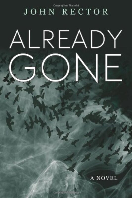 Book cover for "Already Gone" by John Rector