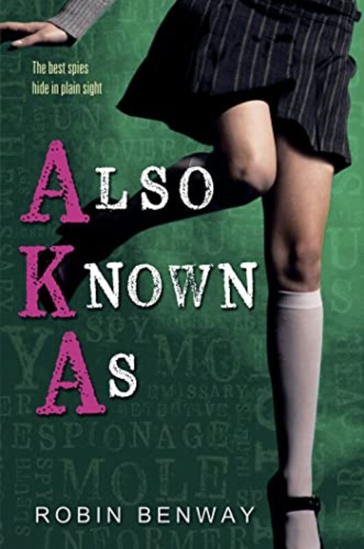 Book cover for "Also Known As aka Spy Society" by Robin Benway