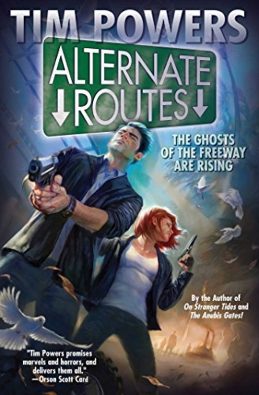 Book cover for "Alternate Routes" by Tim Powers