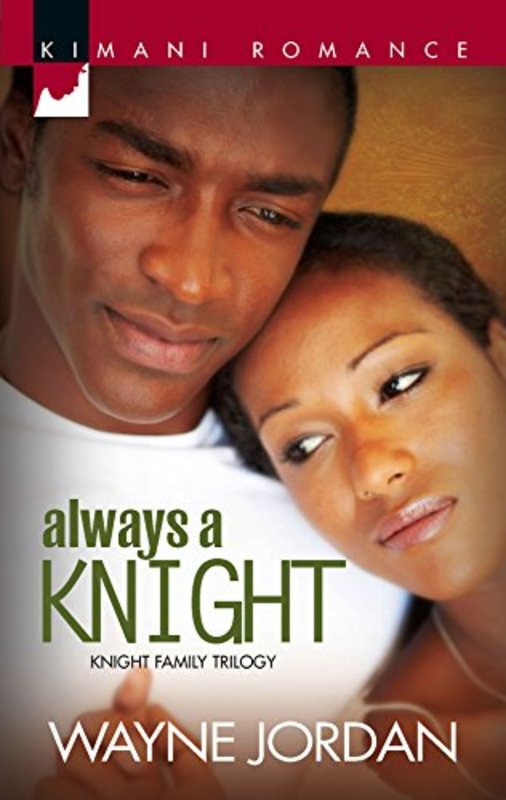 Book cover for "Always A Knight" by Wayne Jordan