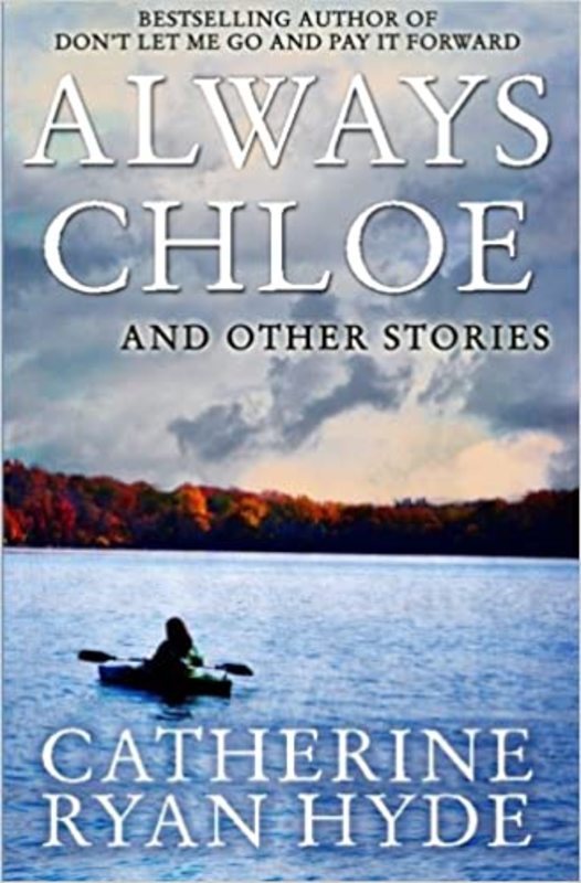 Book cover for "Always Chloe" by Catherine Ryan Hyde