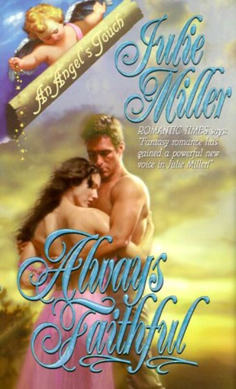 Book cover for "Always Faithful" by Julie Miller