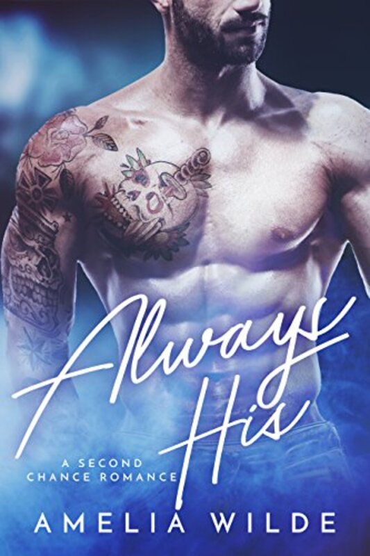 Book cover for "Always His" by Amelia Wilde