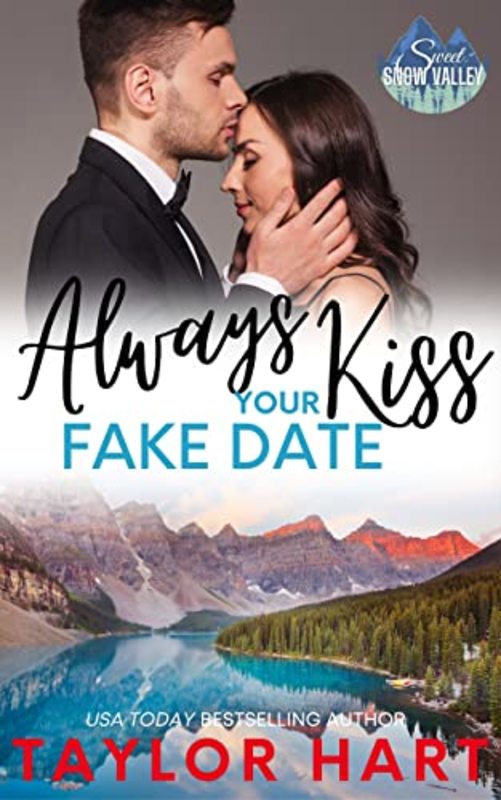 Book cover for "Always Kiss Your Fake Date" by Taylor Hart