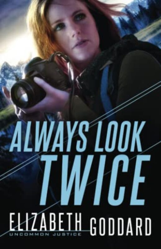 Book cover for "Always Look Twice" by Elizabeth Goddard