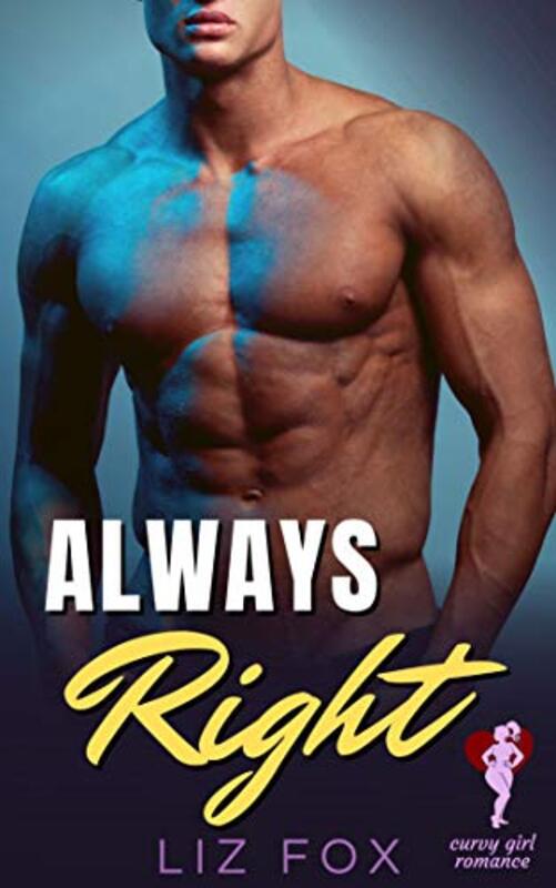 Book cover for "Always Right" by Liz Fox