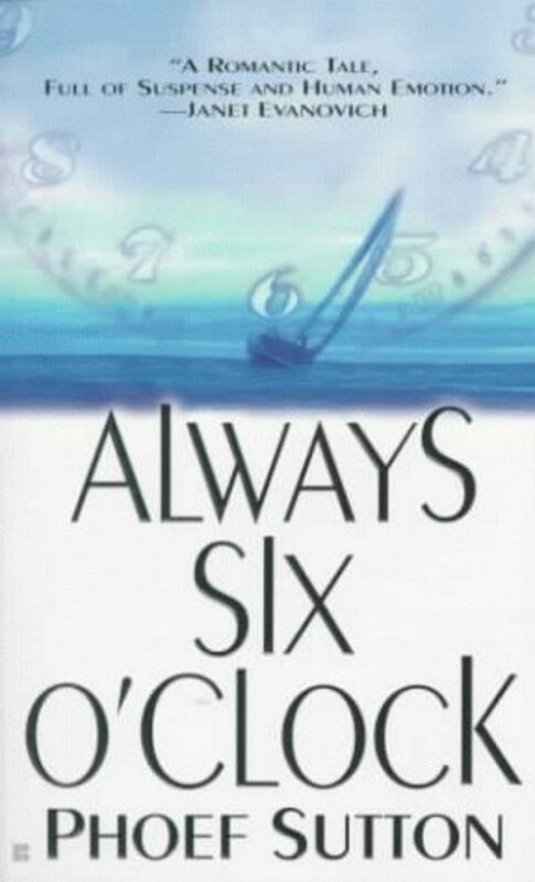 Book cover for "Always Six O'Clock" by Phoef Sutton