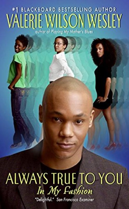 Book cover for "Always True to You in My Fashion" by Valerie Wilson Wesley
