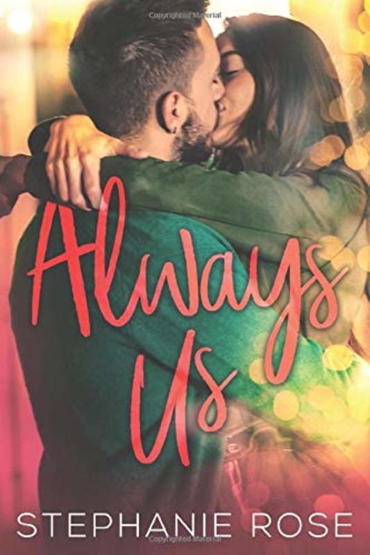 Book cover for "Always Us" by Stephanie Rose