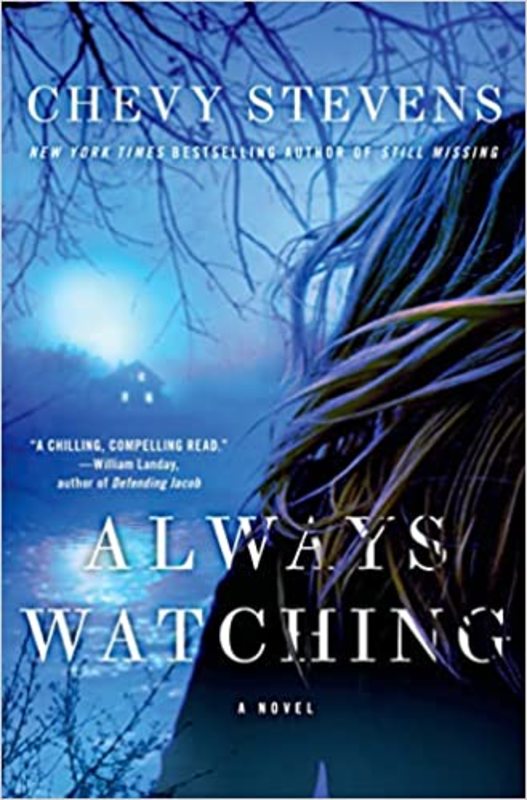 Book cover for "Always Watching" by Chevy Stevens