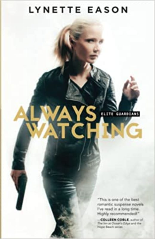 Book cover for "Always Watching" by Lynette Eason