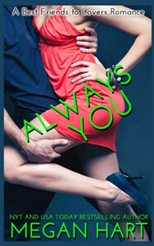 Book cover for "Always You" by Megan Hart