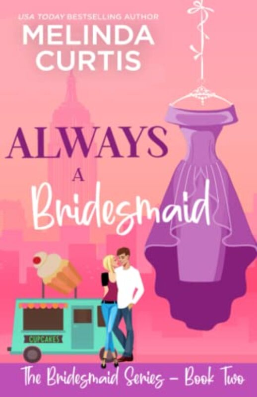 Book cover for "Always a Bridesmaid" by Melinda Curtis