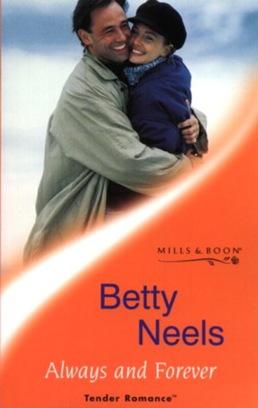 Book cover for "Always and Forever" by Betty Neels
