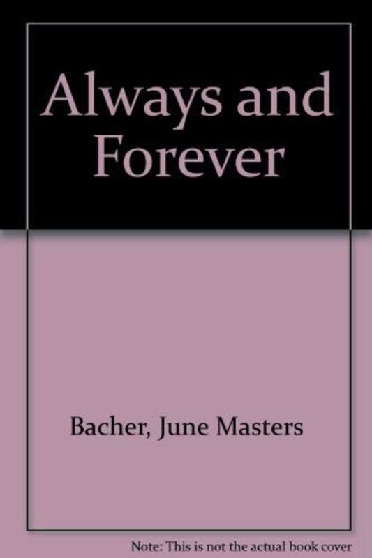 Book cover for "Always and Forever" by June Masters Bacher