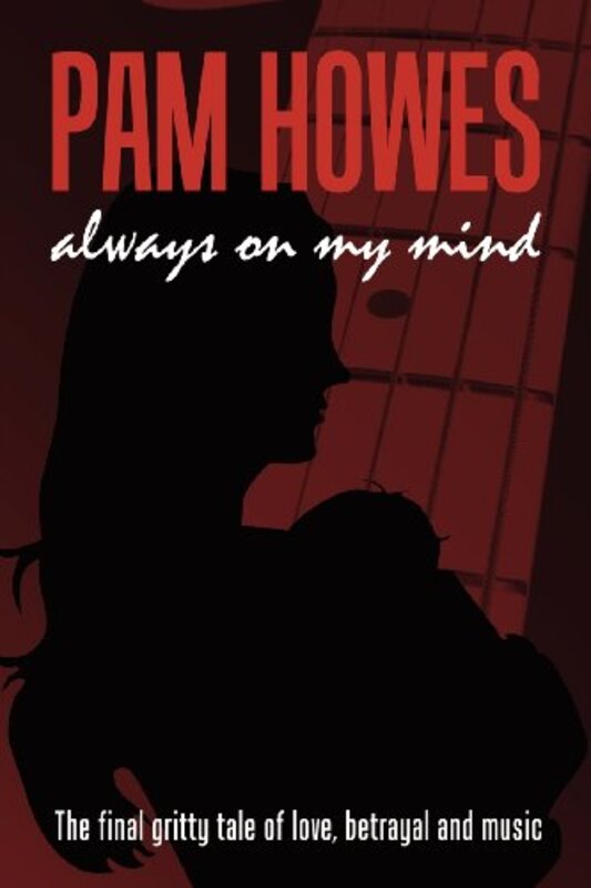Book cover for "Always on My Mind" by Pam Howes