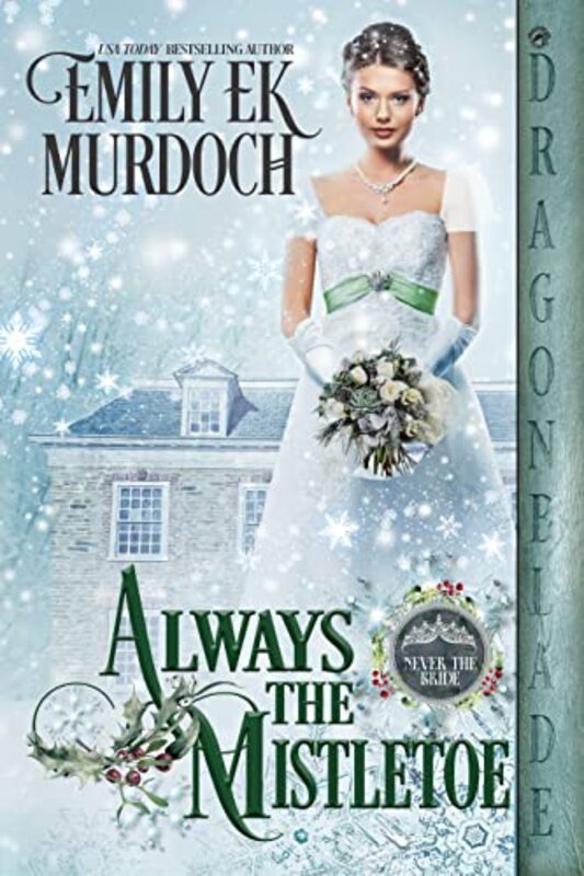 Book cover for "Always the Mistletoe" by Emily EK Murdoch