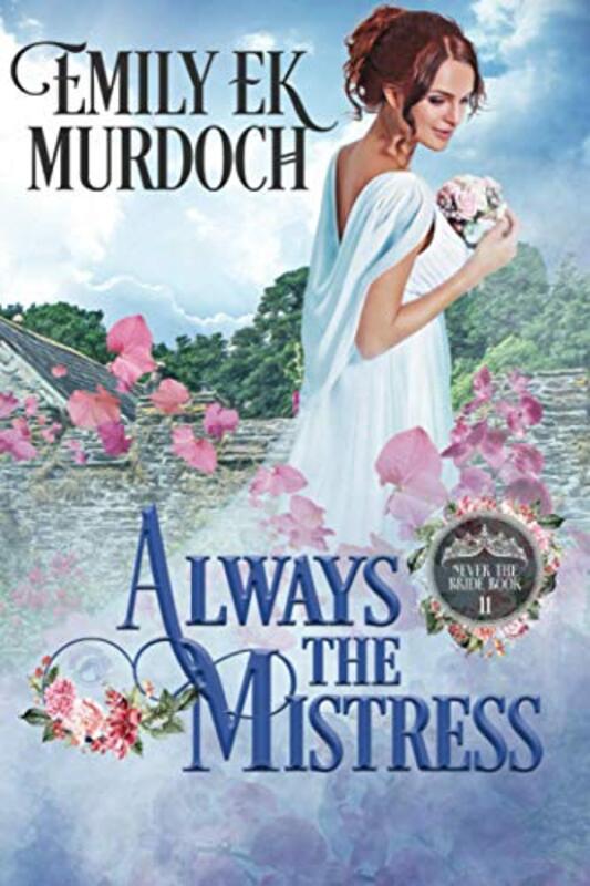 Book cover for "Always the Mistress" by Emily EK Murdoch