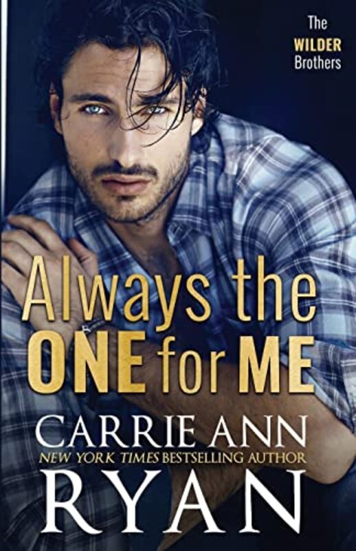 Book cover for "Always the One for Me" by Carrie Ann Ryan