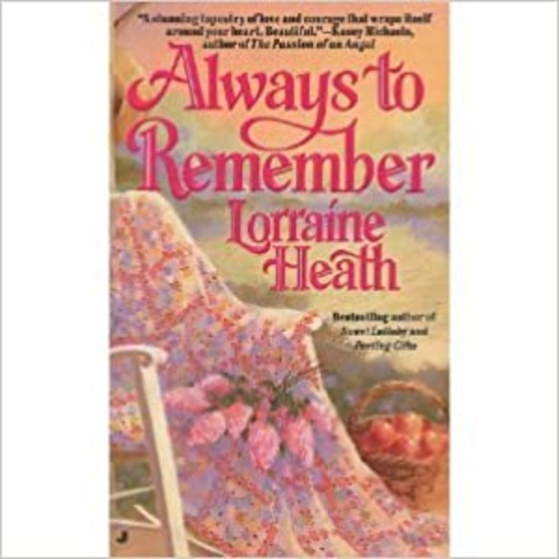 Book cover for "Always to Remember" by Lorraine Heath