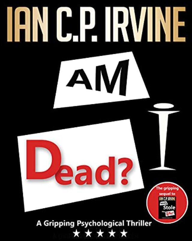 Book cover for "Am I Dead?" by Ian CP Irvine