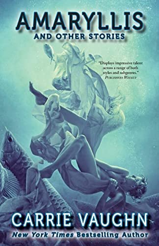 Book cover for "Amaryllis and Other Stories" by Carrie Vaughn