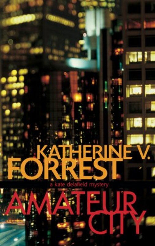 Book cover for "Amateur City" by Katherine V Forrest