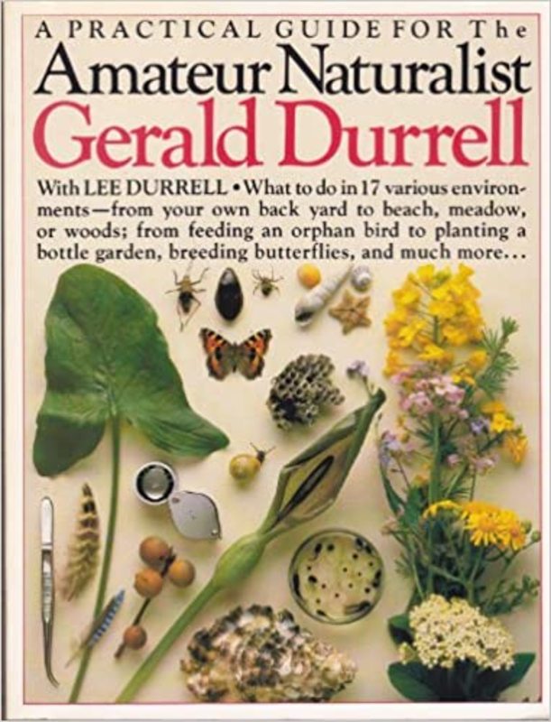 Book cover for "Amateur Naturalist" by Gerald Durrell