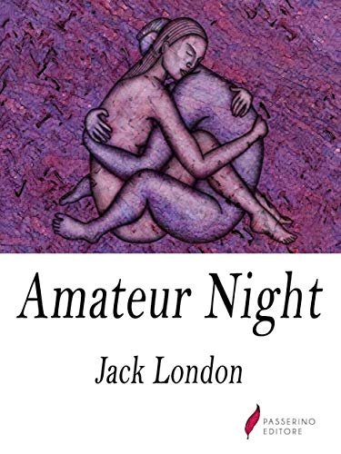 Book cover for "Amateur Night" by Jack London