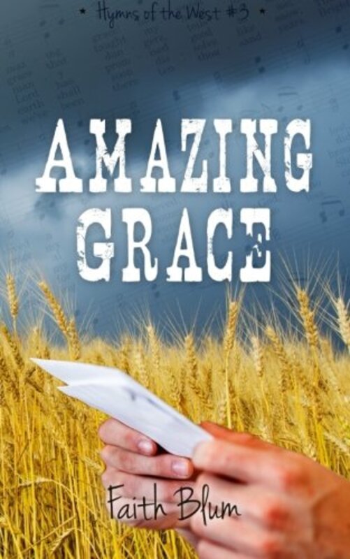 Book cover for "Amazing Grace" by Faith Blum