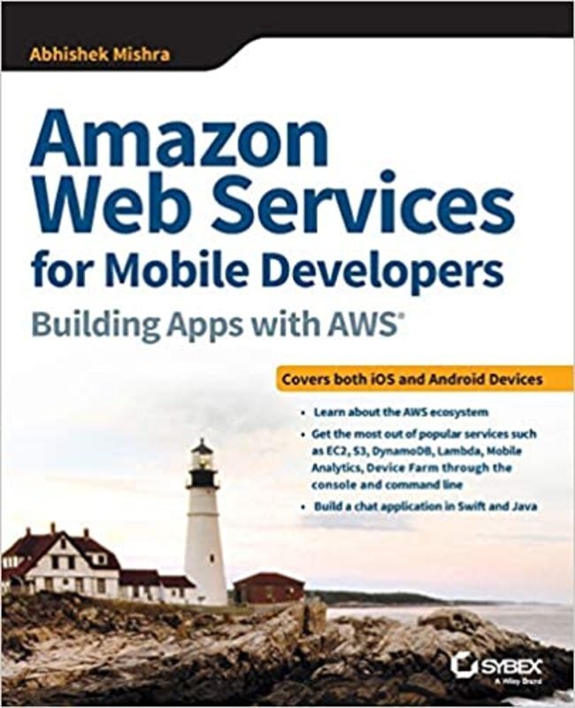 Book cover for "Amazon Web Services for Mobile Developers" by Abhishek Mishra