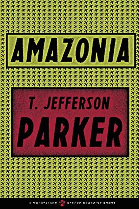 Book cover for "Amazonia" by T. Jefferson Parker