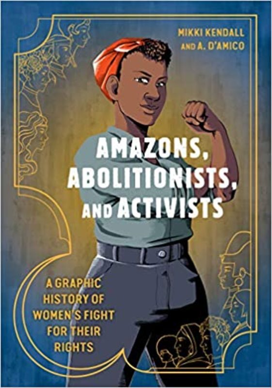 Book cover for "Amazons, Abolitionists, and Activists" by Mikki Kendall