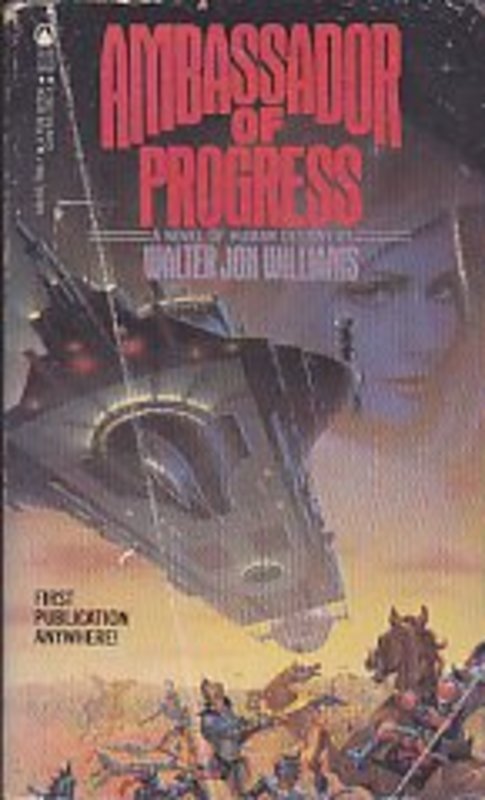 Book cover for "Ambassador of Progress" by Walter Jon Williams