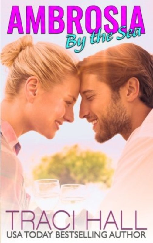 Book cover for "Ambrosia by the Sea" by Traci Hall