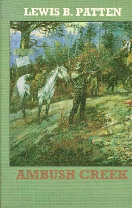 Book cover for "Ambush Creek" by Lewis B Patten