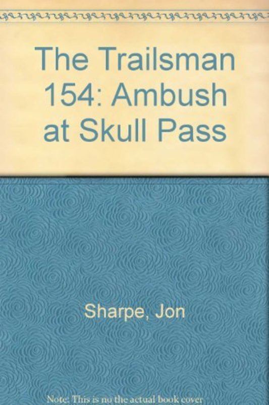 Book cover for "Ambush at Skull Pass" by Jon Sharpe