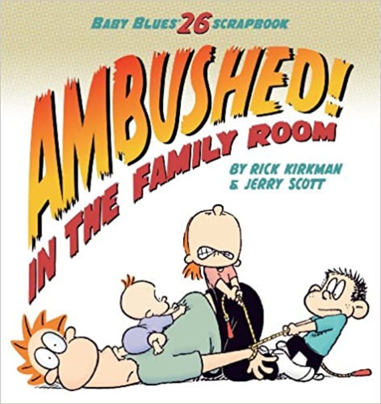 Book cover for "Ambushed! In the Family Room" by Rick Kirkman
