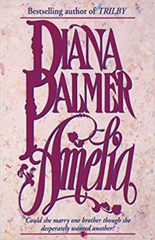 Book cover for "Amelia" by Diana Palmer