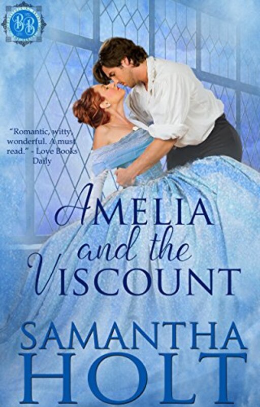 Book cover for "Amelia and the Viscount" by Samantha Holt