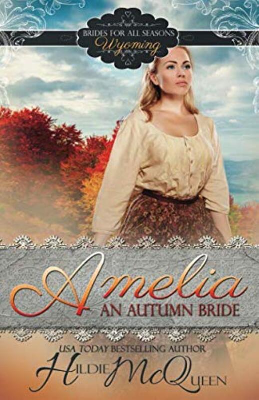 Book cover for "Amelia, An Autumn Bride" by Hildie McQueen