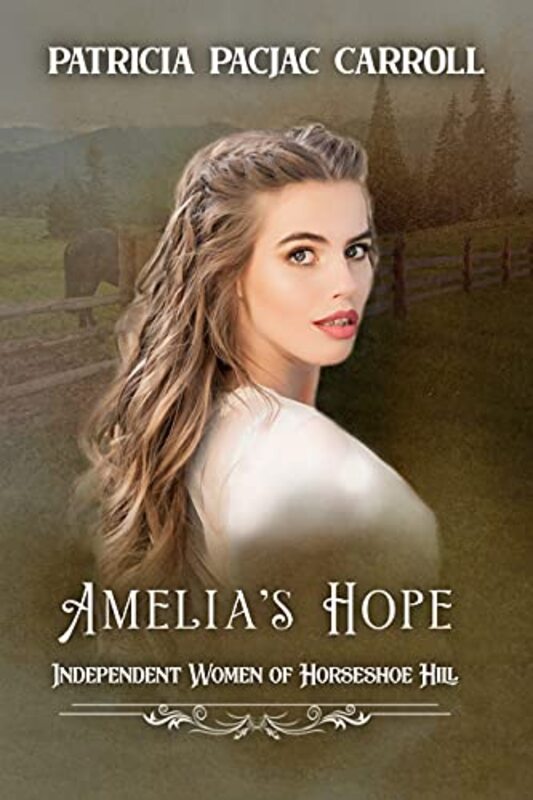 Book cover for "Amelia's Hope" by Patricia PacJac Carroll