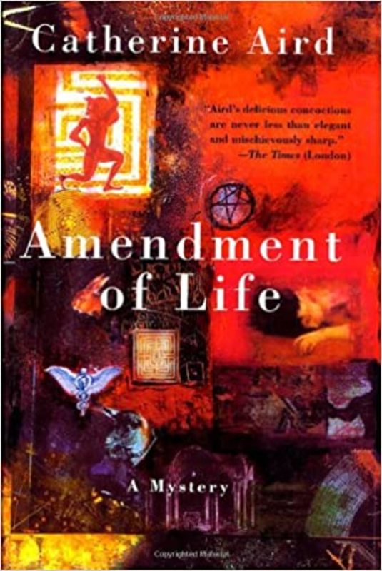 Book cover for "Amendment of Life" by Catherine Aird