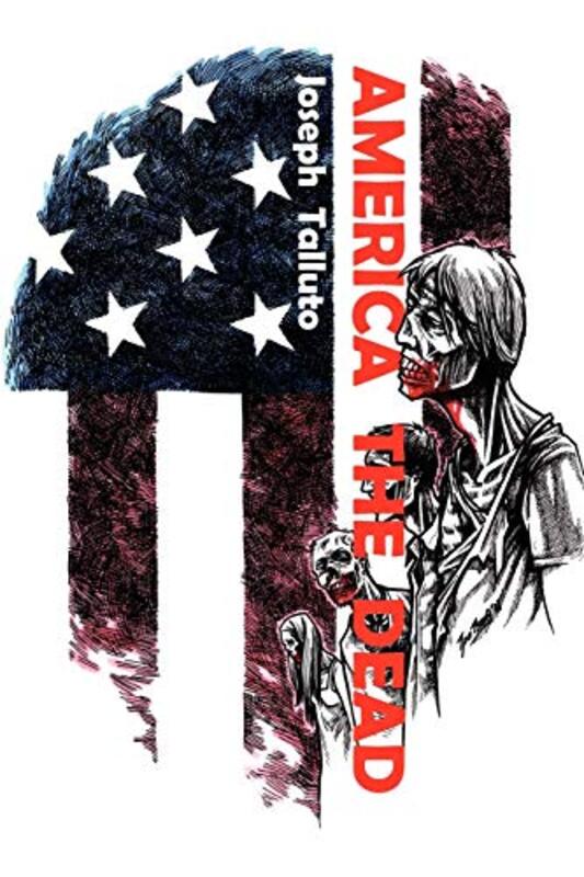 Book cover for "America the Dead" by Joseph Talluto