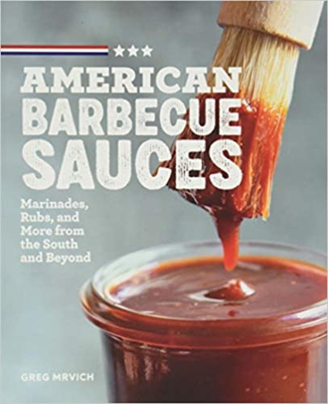 Book cover for "American Barbecue Sauces" by Greg Mrvich