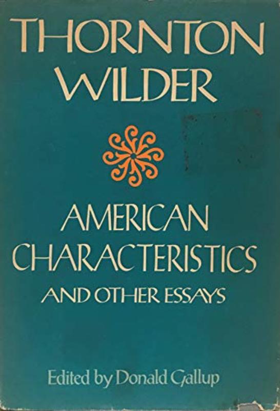Book cover for "American Characteristics and Other Essays" by Thornton Wilder