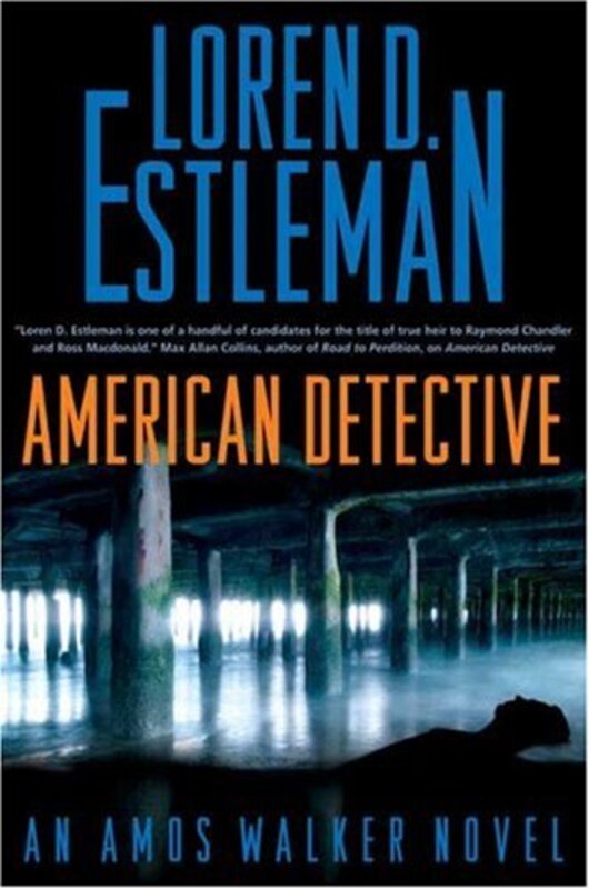 Book cover for "American Detective" by Loren D Estleman
