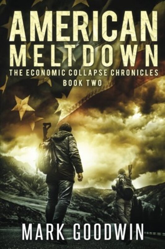 Book cover for "American Meltdown" by Mark Goodwin