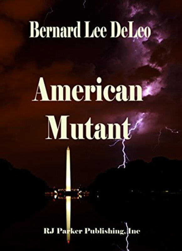 Book cover for "American Mutant" by Bernard Lee DeLeo