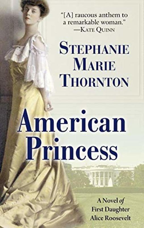 Book cover for "American Princess" by Stephanie Marie Thornton